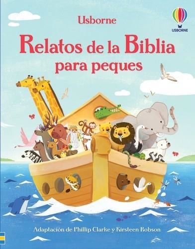 Relatos de la Biblia para peques | 9781803707181 | Clarke, Phillip/Robson, Kirsteen | Librería Castillón - Comprar libros online Aragón, Barbastro