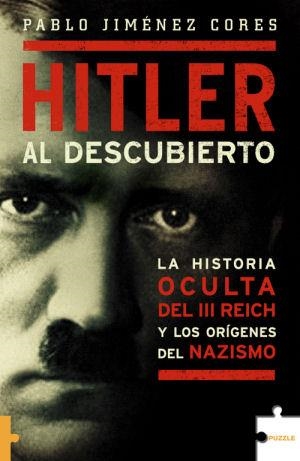 HITLER AL DESCUBIERTO - PUZZLE | 9788489746503 | JIMENES CORES, PEDRO | Librería Castillón - Comprar libros online Aragón, Barbastro