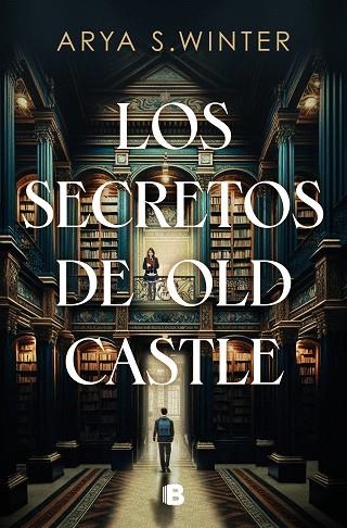 Los secretos de Old Castle | 9788466676113 | Arya S. Winter | Librería Castillón - Comprar libros online Aragón, Barbastro