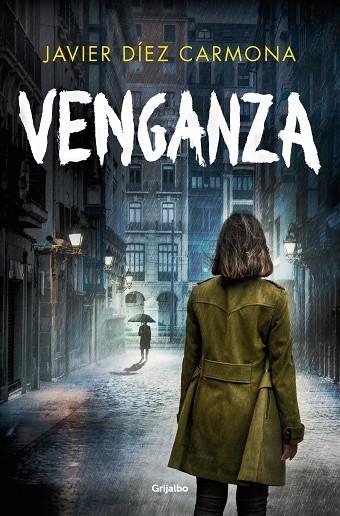 Venganza (Trilogía Justicia 3) | 9788425366468 | Javier Díez Carmona | Librería Castillón - Comprar libros online Aragón, Barbastro