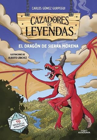 Cazadores de leyendas: El Dragón de Sierra Morena | 9788419688187 | Carlos Gómez Gurpegui | Librería Castillón - Comprar libros online Aragón, Barbastro