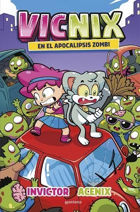 Vicnix en el apocalipsis zombi (Invictor y Acenix 5) | 9788419746528 | Invictor  Acenix | Librería Castillón - Comprar libros online Aragón, Barbastro