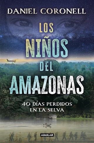 Los niños del Amazonas | 9788403524729 | Daniel Coronell | Librería Castillón - Comprar libros online Aragón, Barbastro