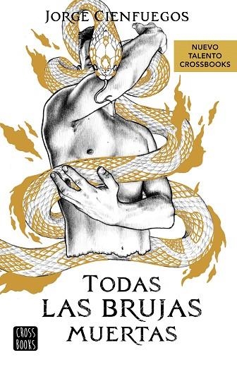 Todas las brujas muertas | 9788408279051 | Cienfuegos, Jorge | Librería Castillón - Comprar libros online Aragón, Barbastro