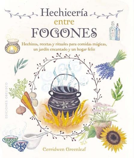 Hechicería entre fogones | 9788411720670 | Greenleaf, Cerridwen | Librería Castillón - Comprar libros online Aragón, Barbastro