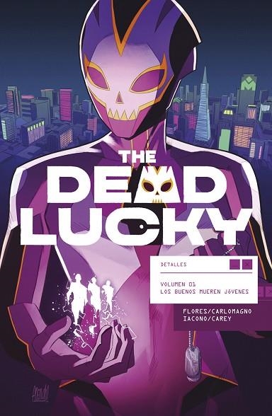 THE DEAD LUCKY 01. LOS BUENOS MUEREN JOVENES | 9788467964547 | FLORES, MELISSA/CARLOMAGNO, FRENCH/IACONO, MATTIA | Librería Castillón - Comprar libros online Aragón, Barbastro