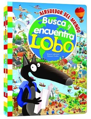 Busca y encuentra gigante de Lobo alrededor del mundo | 9791039530828 | Lallemand, Orianne | Librería Castillón - Comprar libros online Aragón, Barbastro