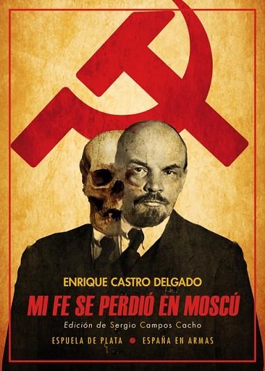 Mi fe se perdió en Moscú | 9788417146535 | Castro Delgado, Enrique | Librería Castillón - Comprar libros online Aragón, Barbastro