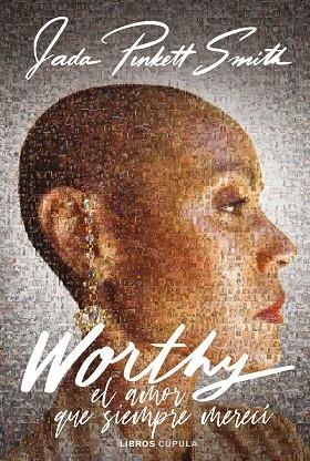 Worthy | 9788448039646 | Pinkett Smith, Jada | Librería Castillón - Comprar libros online Aragón, Barbastro