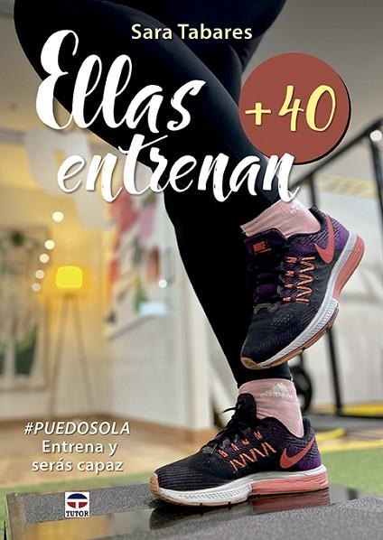 Ellas entrenan +40 | 9788418655258 | Tabares, Sara | Librería Castillón - Comprar libros online Aragón, Barbastro