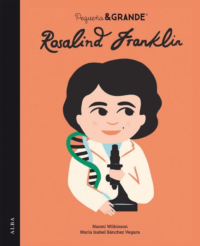 Pequeña&Grande Rosalind Franklin | 9788490658581 | Sánchez Vegara, María Isabel | Librería Castillón - Comprar libros online Aragón, Barbastro