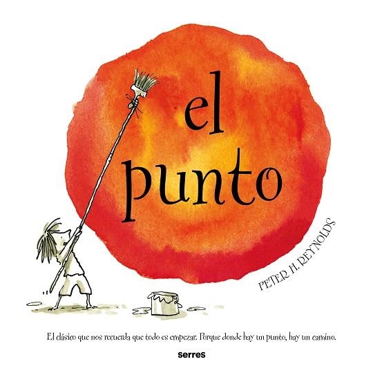 El punto | 9788427241954 | Peter H. Reynolds | Librería Castillón - Comprar libros online Aragón, Barbastro