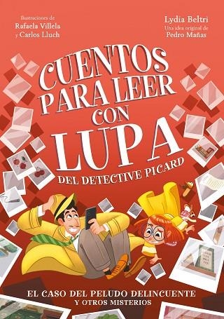 Cuentos para leer con lupa del detective Picard 2 - El caso del peludo delincuen | 9788448866525 | Lydia Beltri Pedro Mañas | Librería Castillón - Comprar libros online Aragón, Barbastro