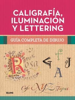 Guía completa de dibujo. Caligrafía, iluminación y lettering | 9788419785404 | Varios autores | Librería Castillón - Comprar libros online Aragón, Barbastro