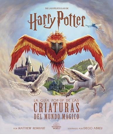 HARRY POTTER: LA GUIA POP-UP DE LAS CRIATURAS DEL MUNDO MAGICO | 9788467963861 | MATTHEW REINHART, KEVIN M, WILSON Y JODY REVE | Librería Castillón - Comprar libros online Aragón, Barbastro