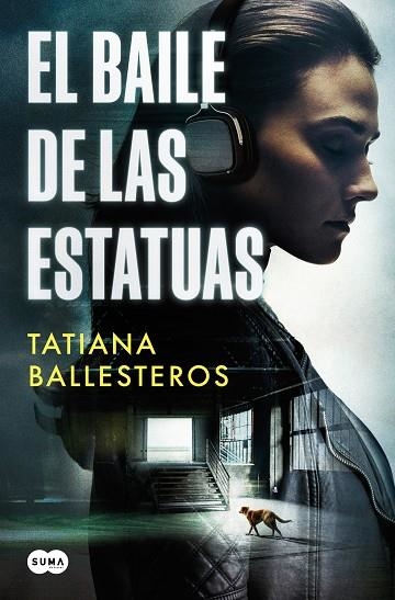 El baile de las estatuas | 9788491298120 | Tatiana Ballesteros | Librería Castillón - Comprar libros online Aragón, Barbastro