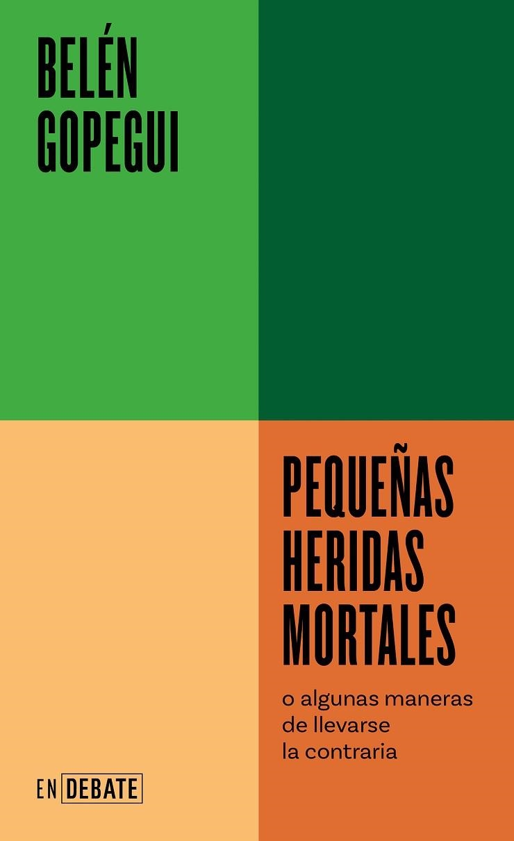 Pequeñas heridas mortales | 9788418967719 | Belén Gopegui | Librería Castillón - Comprar libros online Aragón, Barbastro