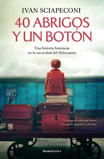 40 abrigos y un botón | 9788419743688 | Ivan Sciapeconi | Librería Castillón - Comprar libros online Aragón, Barbastro