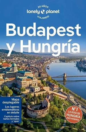 Budapest y Hungría 7 - Lonely Planet | 9788408275206 | Fallon, Steve/Haywood, Anthony/Schulte-Peevers, Andrea/Woolsey, Barbara/Fári, Son Kata/Busuttil, Sha | Librería Castillón - Comprar libros online Aragón, Barbastro