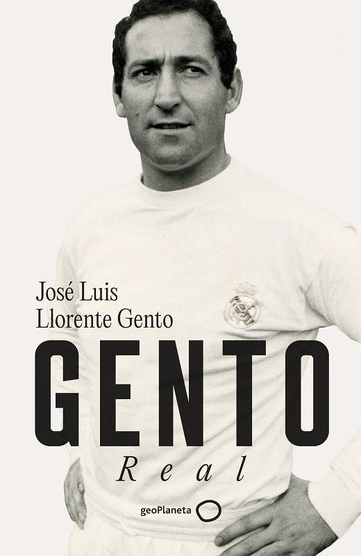 Gento | 9788408281498 | Llorente Gento, José Luis | Librería Castillón - Comprar libros online Aragón, Barbastro