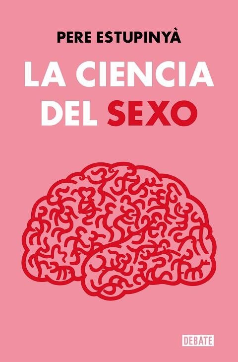 La ciencia del sexo | 9788419642158 | Pere Estupinyà | Librería Castillón - Comprar libros online Aragón, Barbastro