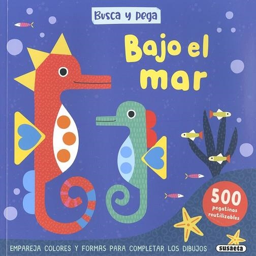 Bajo el mar | 9788467796773 | Ediciones, Susaeta | Librería Castillón - Comprar libros online Aragón, Barbastro