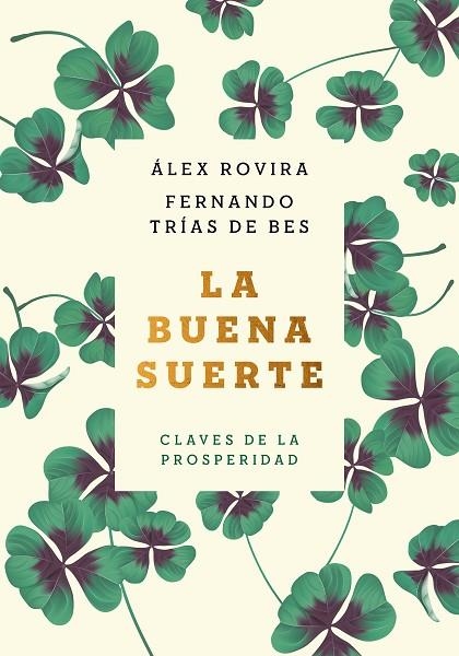 La buena suerte (tapa blanda) | 9788408222422 | Rovira, Álex/Trías de Bes, Fernando | Librería Castillón - Comprar libros online Aragón, Barbastro