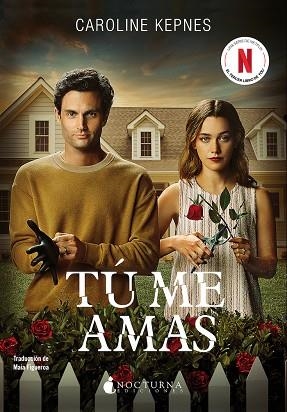 TU ME AMAS | 9788419680327 | Kepnes, Caroline | Librería Castillón - Comprar libros online Aragón, Barbastro