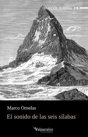 El sonido de las seis sílabas | 9788410073197 | Ornelas, Marco | Librería Castillón - Comprar libros online Aragón, Barbastro