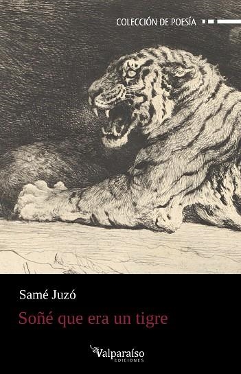 Soñé que era un tigre | 9788410073104 | Juzó, Samé | Librería Castillón - Comprar libros online Aragón, Barbastro