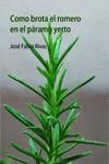 Como brota el romero en el páramo yerto | 9788492821211 | Rivas Guerrero, José Fabio | Librería Castillón - Comprar libros online Aragón, Barbastro