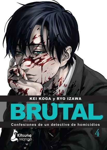 ¡Brutal! Confesiones de un detective de homicidios 4 | 9788418524837 | Koga, Kei/Izawa, Ryo | Librería Castillón - Comprar libros online Aragón, Barbastro