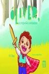 Óliver, el pequeño superhéroe | 9788419859730 | Riaza Pérez, M. D. | Librería Castillón - Comprar libros online Aragón, Barbastro