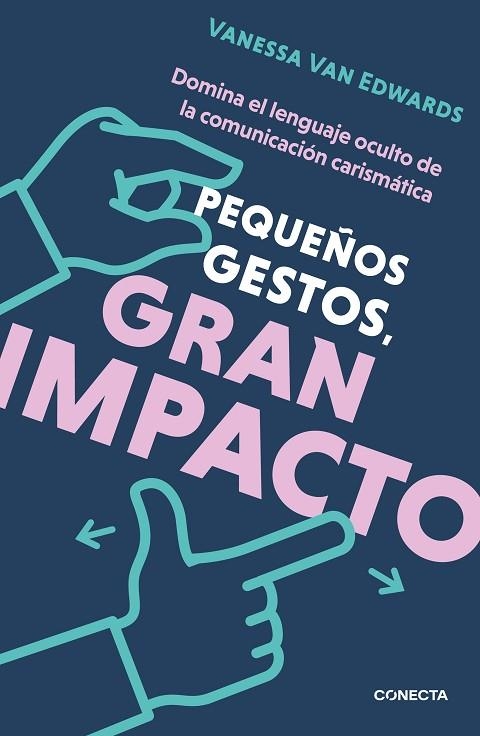 Pequeños gestos, gran impacto | 9788417992774 | Vanessa Van Edwards | Librería Castillón - Comprar libros online Aragón, Barbastro