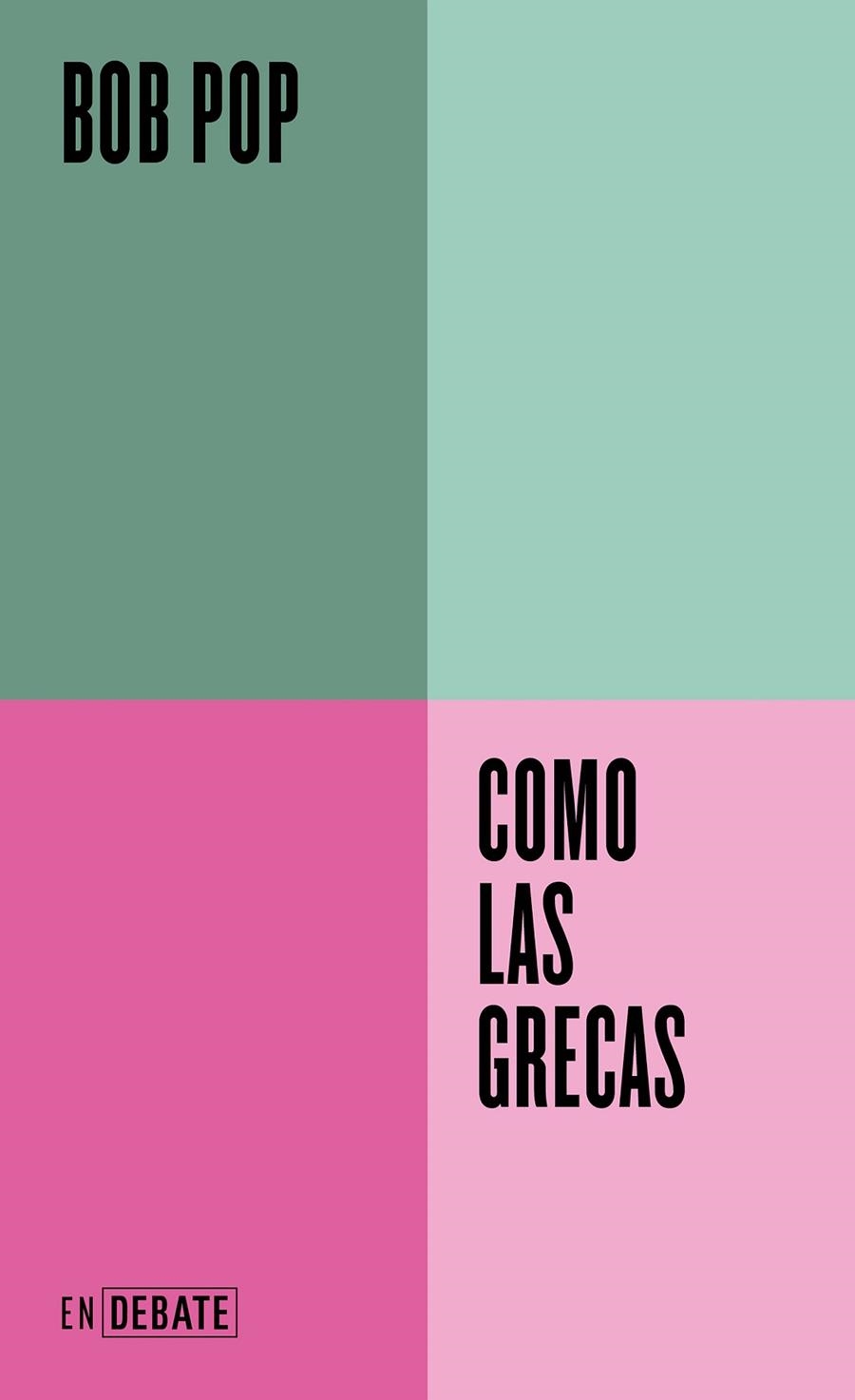 Como las grecas | 9788419951380 | Bob Pop | Librería Castillón - Comprar libros online Aragón, Barbastro