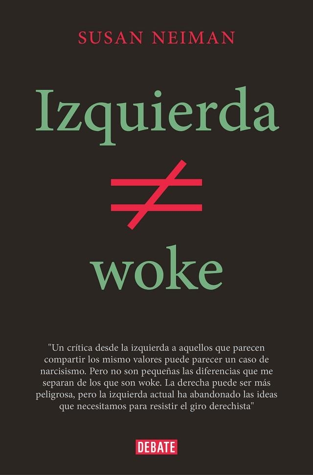 Izquierda no es woke | 9788419642349 | Susan Neiman | Librería Castillón - Comprar libros online Aragón, Barbastro