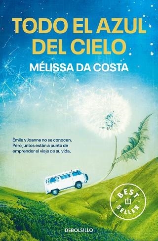 Todo el azul del cielo | 9788466371759 | Mélissa Da Costa | Librería Castillón - Comprar libros online Aragón, Barbastro