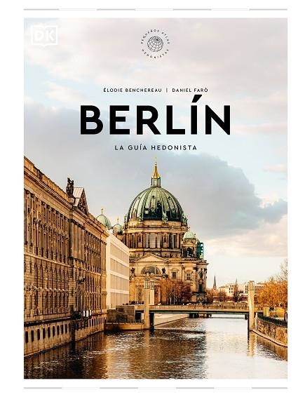 Berlín La guía hedonista (Pequeños Atlas Hedonistas) | 9780241684719 | DK | Librería Castillón - Comprar libros online Aragón, Barbastro