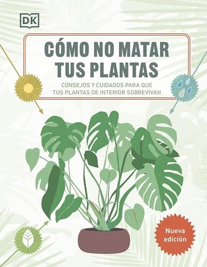 Cómo no matar tus plantas (Nueva edición) | 9780241664391 | DK | Librería Castillón - Comprar libros online Aragón, Barbastro