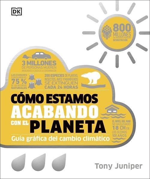 Cómo estamos acabando con el planeta | 9780241682616 | Tony Juniper | Librería Castillón - Comprar libros online Aragón, Barbastro