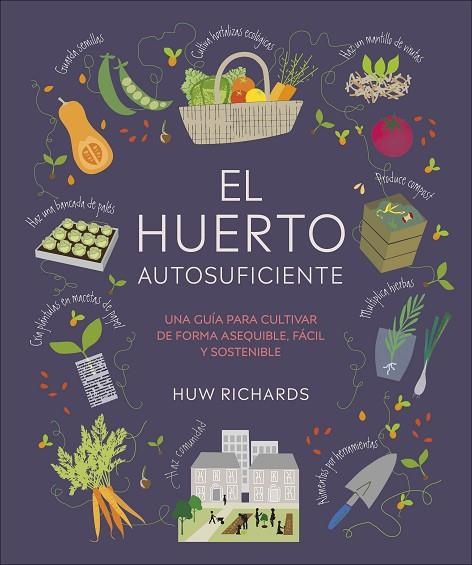 El huerto autosuficiente | 9780241664384 | Huw Richards | Librería Castillón - Comprar libros online Aragón, Barbastro