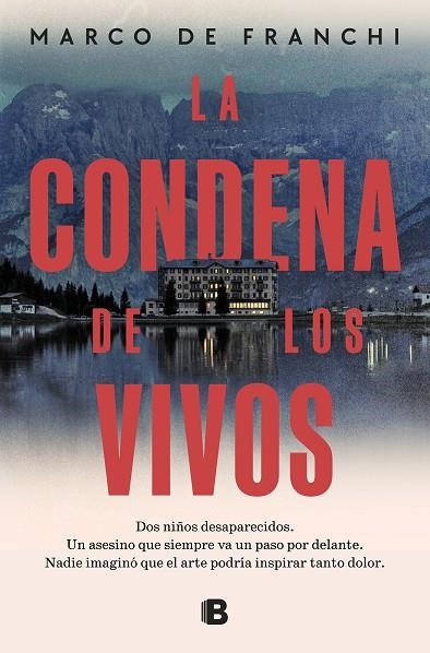 La condena de los vivos | 9788466676755 | Marco De Franchi | Librería Castillón - Comprar libros online Aragón, Barbastro