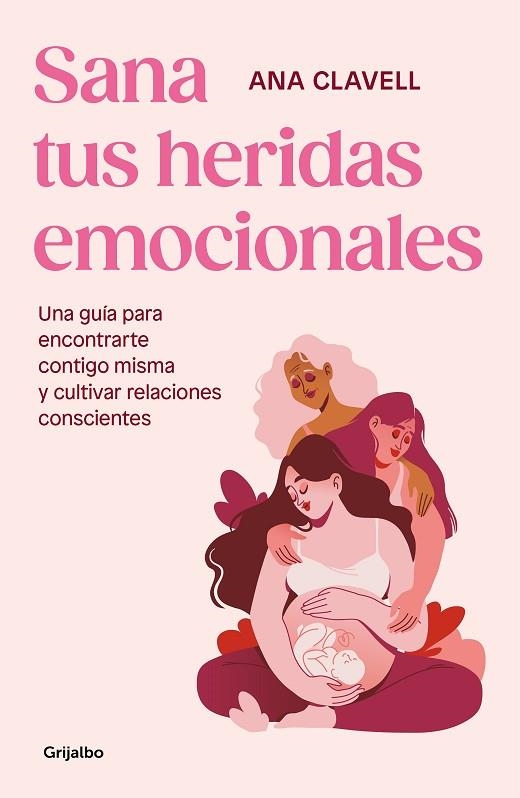 Sana tus heridas emocionales | 9788425365546 | Ana Clavell | Librería Castillón - Comprar libros online Aragón, Barbastro