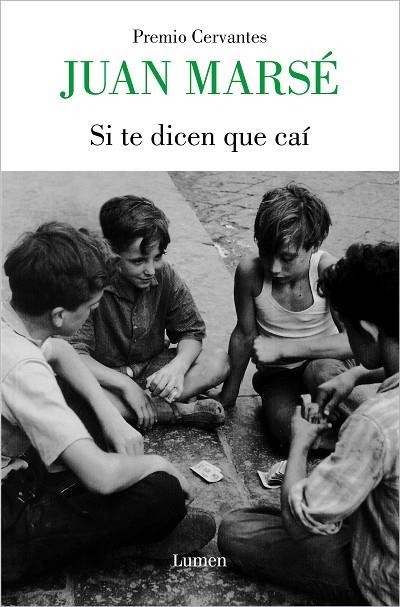 Si te dicen que caí | 9788426428998 | Juan Marsé | Librería Castillón - Comprar libros online Aragón, Barbastro