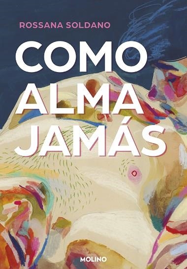 Como alma jamás | 9788427240797 | Rossana Soldano | Librería Castillón - Comprar libros online Aragón, Barbastro