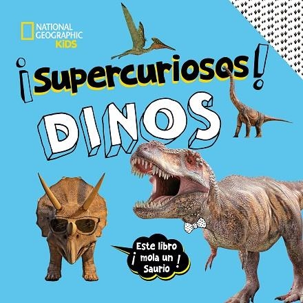 ¡SUPERCURIOSOS! Dinos | 9788482987439 | Crispin Boyer | Librería Castillón - Comprar libros online Aragón, Barbastro