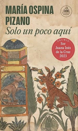 Solo un poco aquí | 9788439743934 | María Ospina Pizano | Librería Castillón - Comprar libros online Aragón, Barbastro