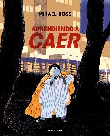 Aprendiendo a caer | 9788419437068 | Mikael Ross | Librería Castillón - Comprar libros online Aragón, Barbastro