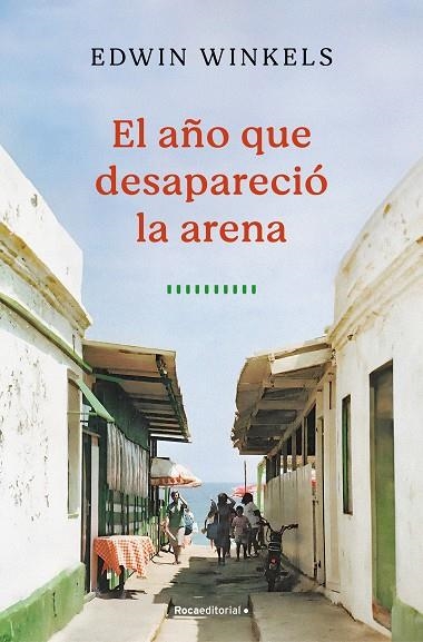 El año que desapareció la arena | 9788419743732 | Edwin Winkels | Librería Castillón - Comprar libros online Aragón, Barbastro