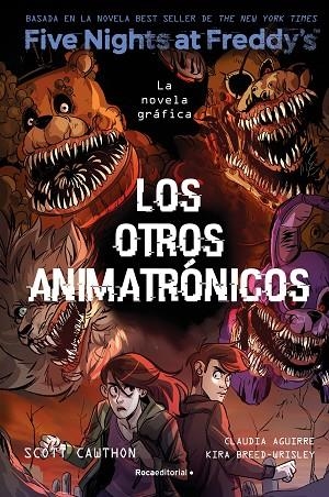 Los otros animatronicos (Five Nights At Freddy's. La novela gráfica  2) | 9788419743749 | Kira BreedWrisley | Librería Castillón - Comprar libros online Aragón, Barbastro